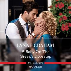 A Baby on the Greeks Doorstep Audiobook, by Lynne Graham