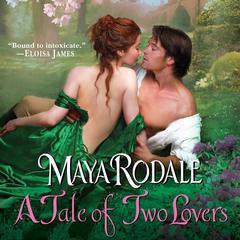 A Tale of Two Lovers Audiobook, by Maya Rodale
