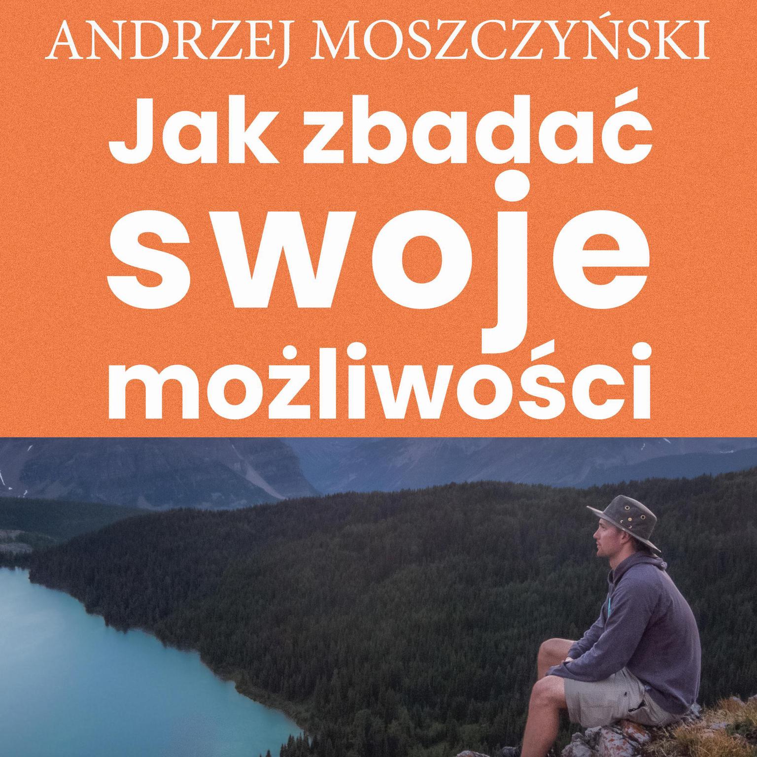 Jak zbadać swoje możliwości Audiobook, by Andrzej Moszczyński