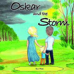 Oskar and the Storm Audiobook, by Kelly Maree