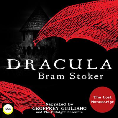 Dracula The Lost Manuscript Audiobook, by Bram Stoker