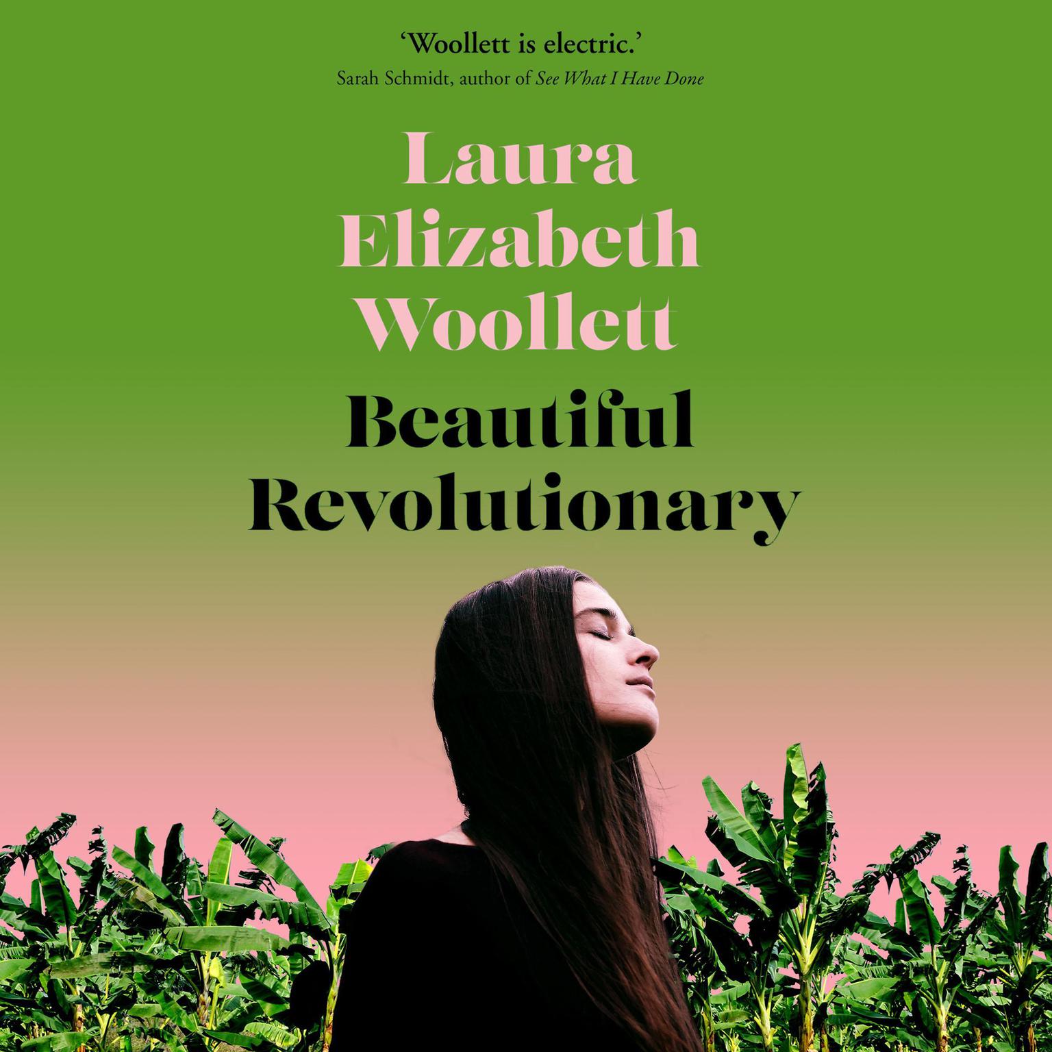 Beautiful Revolutionary Audiobook, by Laura Elizabeth Woollett