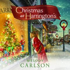 Christmas at Harringtons Audiobook, by Melody Carlson