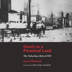 Death in a Promised Land: The Tulsa Race Riot of 1921 Audiobook, by Scott Ellsworth