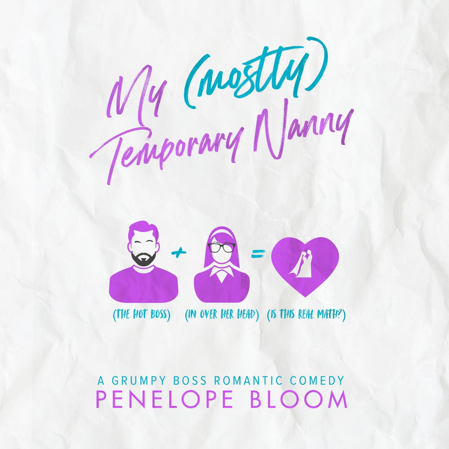 My (Mostly) Temporary Nanny Audiobook, by Penelope Bloom