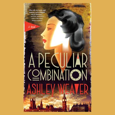 A Peculiar Combination Audiobook, by Ashley Weaver