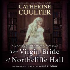 The Virgin Bride of Northcliffe Hall Audiobook, by Catherine Coulter