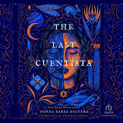 The Last Cuentista Audiobook, by Donna Barba Higuera