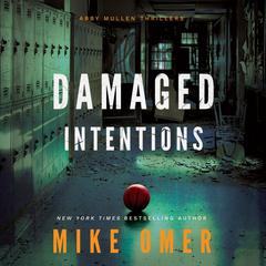 Damaged Intentions Audiobook, by Mike Omer