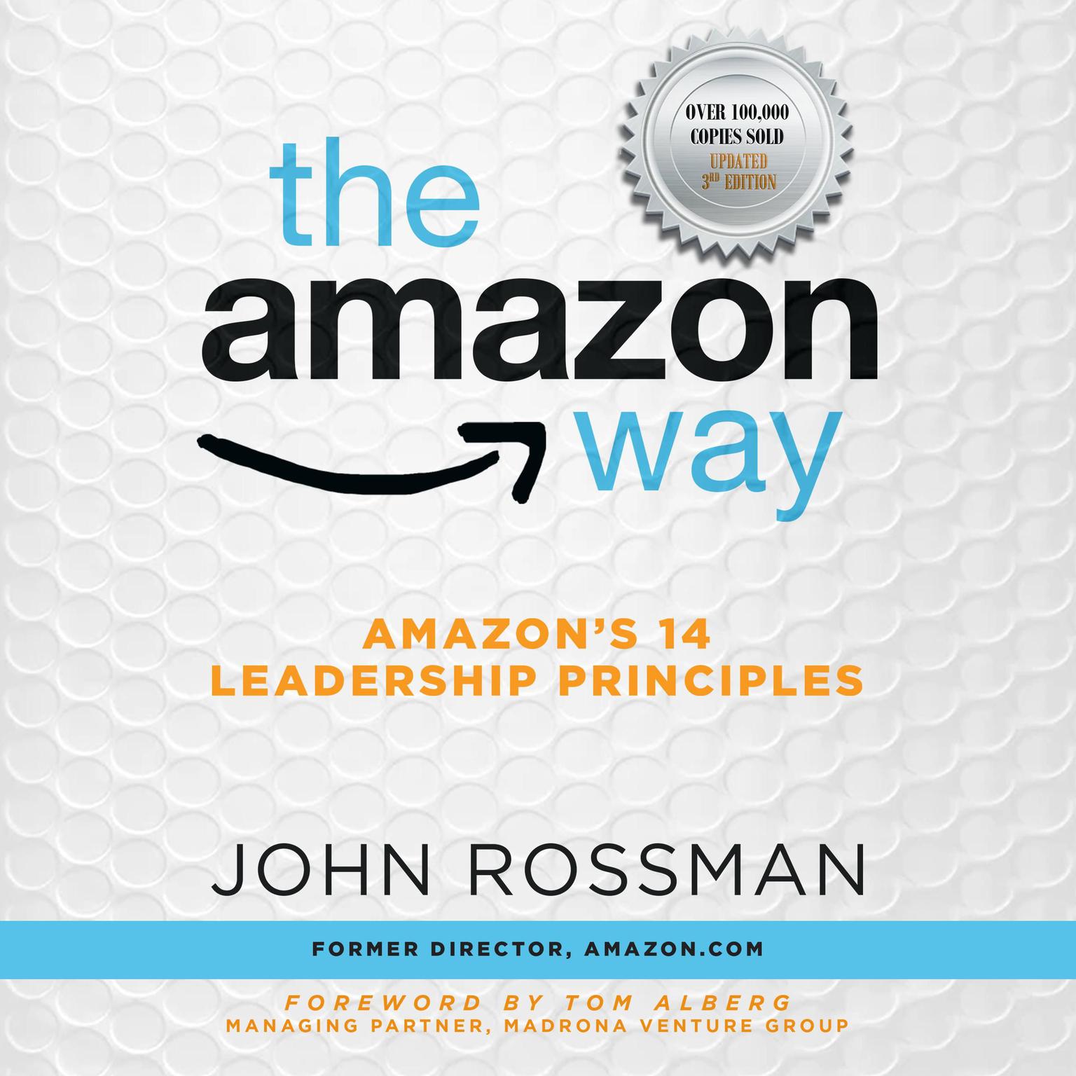 The Amazon Way: Amazons 14 Leadership Principles Audiobook, by John Rossman