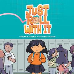 Just Roll with It: (A Graphic Novel) Audiobook, by Lee Durfey-Lavoie