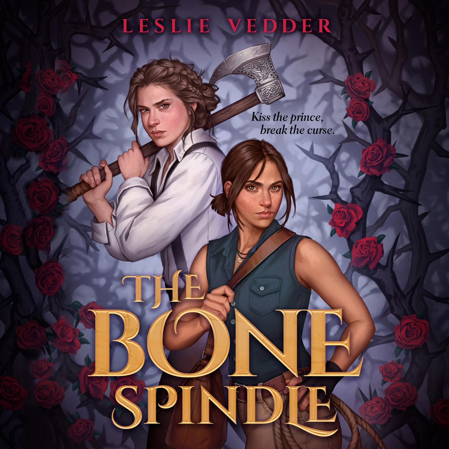 The Bone Spindle Audiobook, by Leslie Vedder