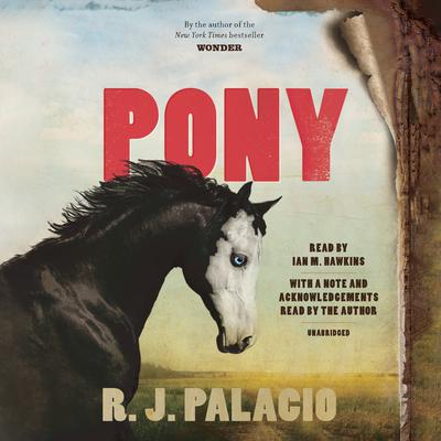 Pony Audiobook, by R. J. Palacio