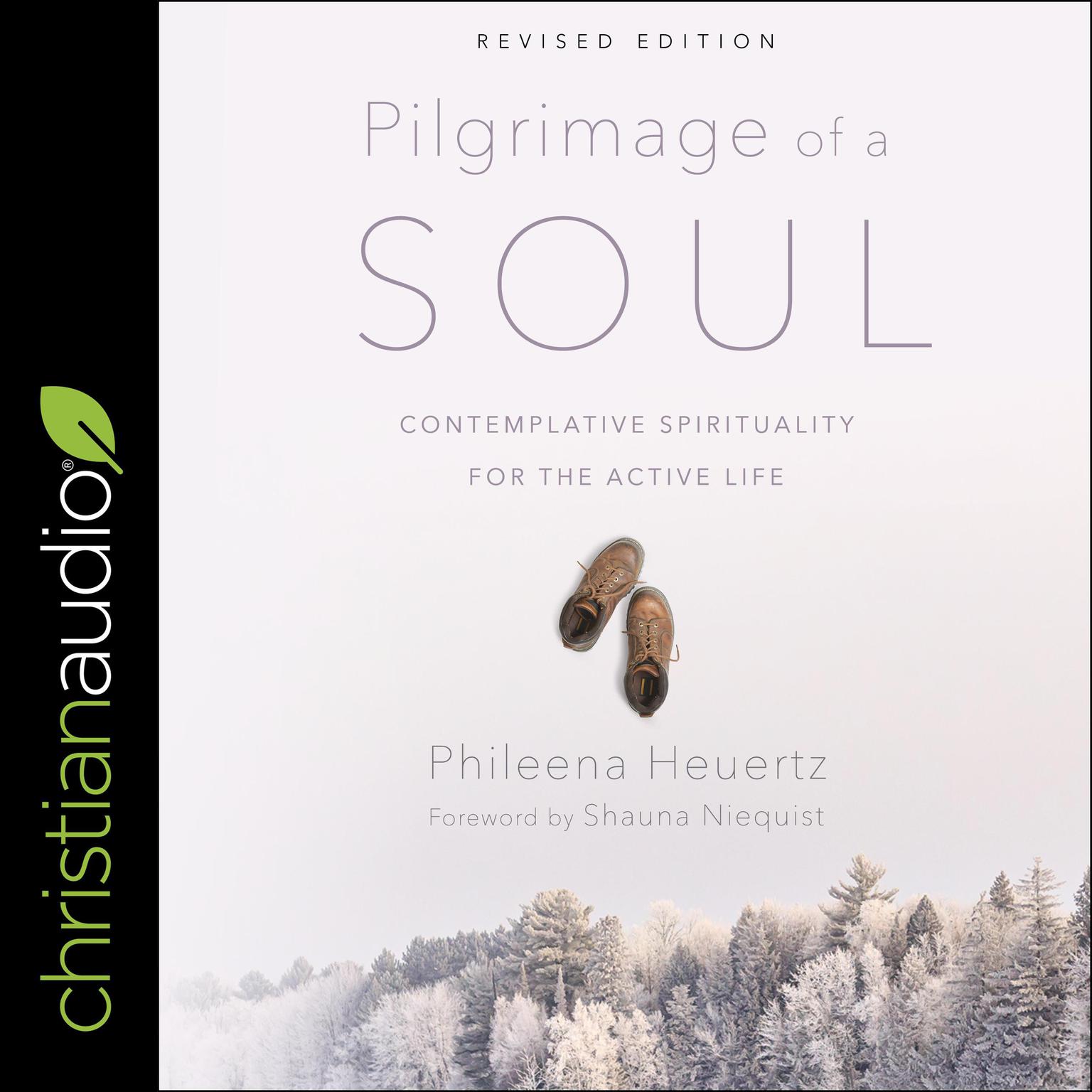 Pilgrimage of a Soul: Contemplative Spirituality for the Active Life Audiobook, by Phileena Heuertz