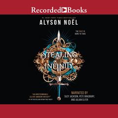 Stealing Infinity Audiobook, by Alyson Noël