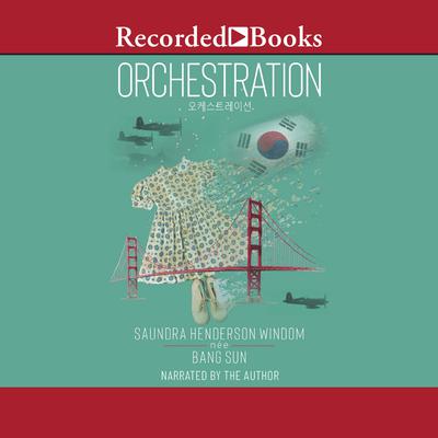 Orchestration: A Memoir Audiobook, by 