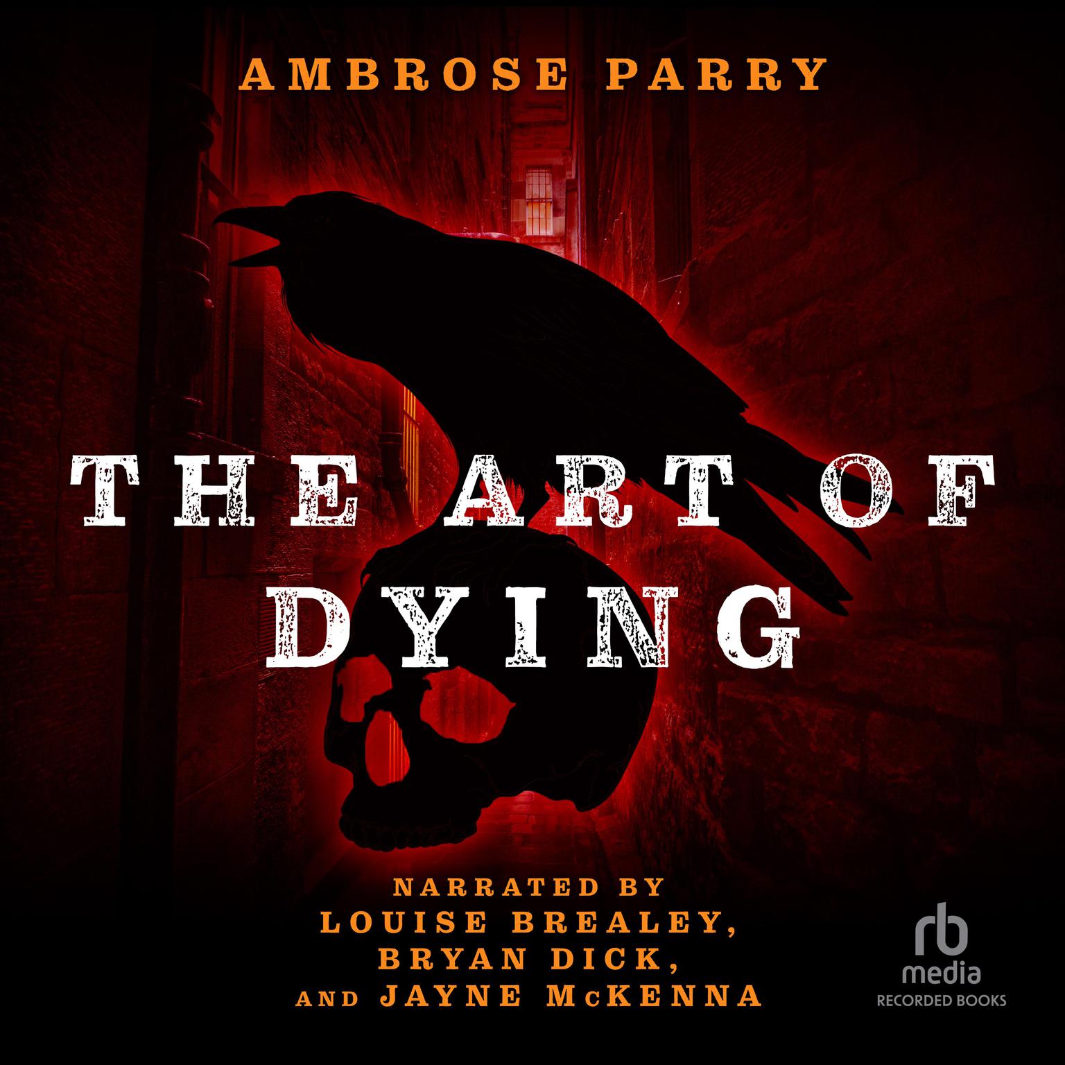 The Art of Dying Audiobook, by Ambrose Parry