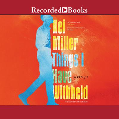 Things I Have Withheld Audiobook, by Kei Miller