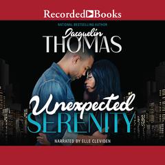 Unexpected Serenity Audiobook, by Jacquelin Thomas