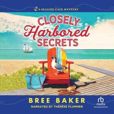 Closely Harbored Secrets Audiobook, by Bree Baker