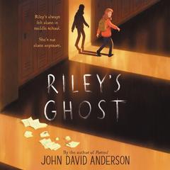 Riley’s Ghost Audiobook, by John David Anderson