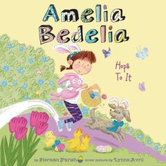 Amelia Bedelia Holiday Chapter Book #3: Amelia Bedelia Hops to It Audiobook, by Herman Parish