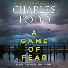 A Game of Fear: A Novel Audiobook, by Charles Todd