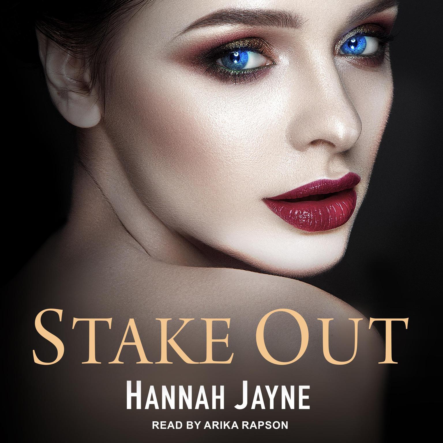 Stake Out Audiobook, by Hannah Jayne