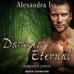 Darkness Eternal Audiobook, by Alexandra Ivy