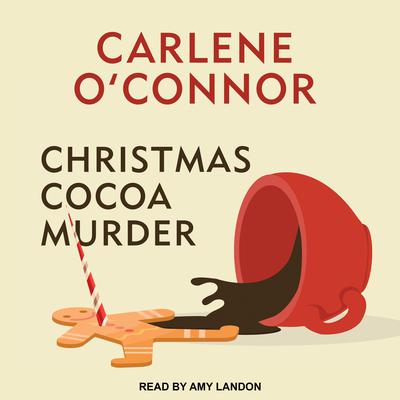 Christmas Cocoa Murder Audiobook, by Carlene O’Connor