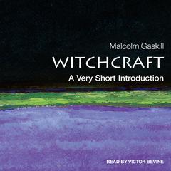 Witchcraft: A Very Short Introduction Audiobook, by Malcom Gaskill