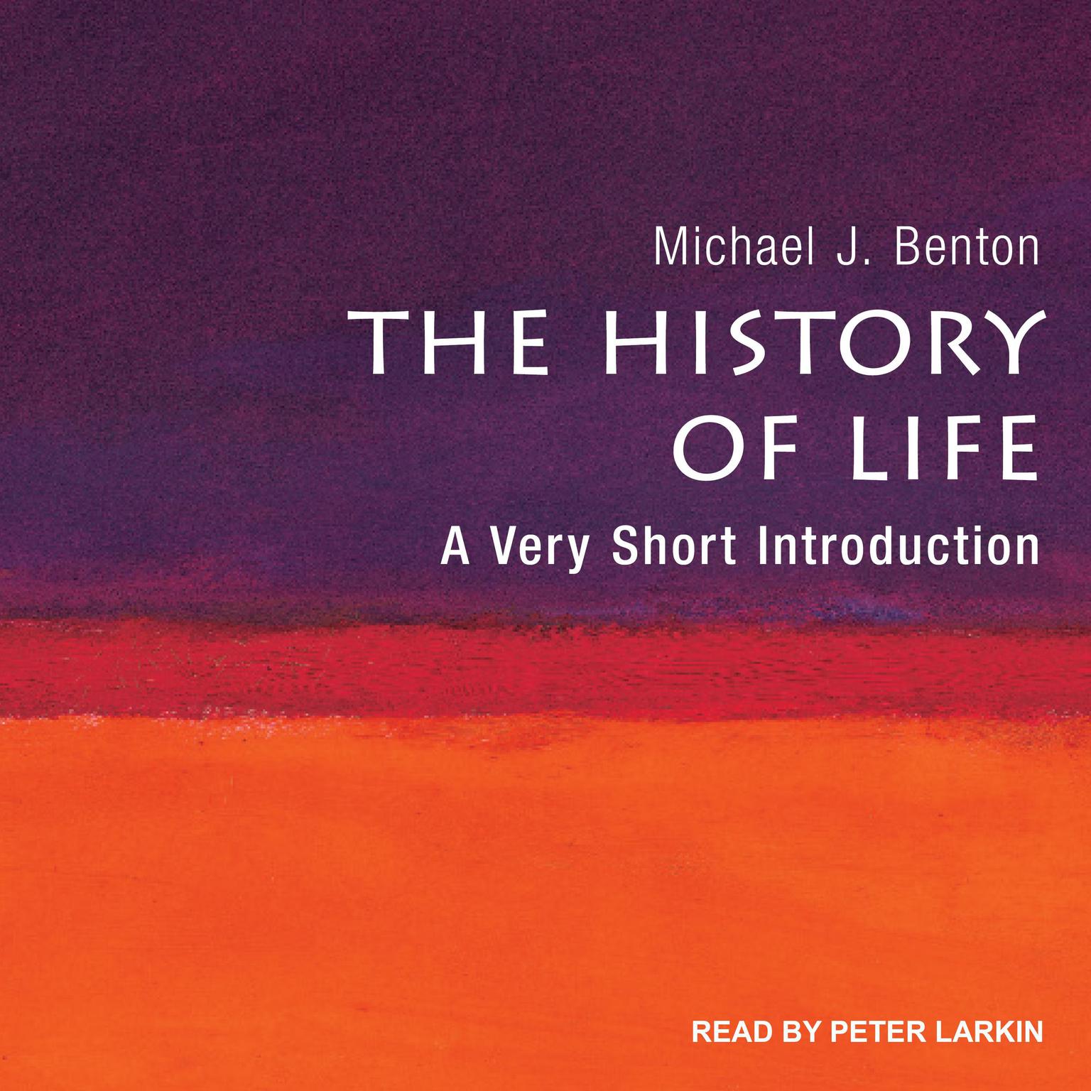 The History of Life: A Very Short Introduction Audiobook, by Michael J. Benton