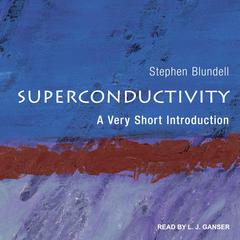 Superconductivity: A Very Short Introduction Audiobook, by Stephen J. Blundell