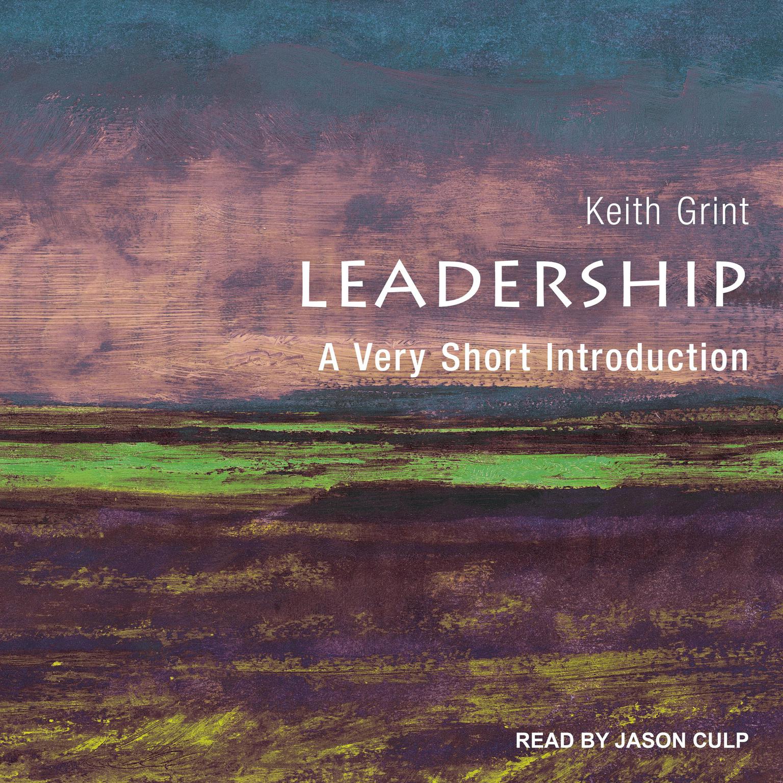 Leadership: A Very Short Introduction Audiobook, by Keith Grint