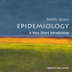 Epidemiology: A Very Short Introduction Audiobook, by Rodolfo Saracci