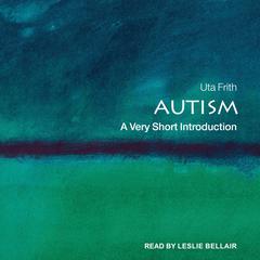Autism: A Very Short Introduction Audiobook, by Uta Frith
