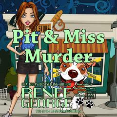 Pit and Miss Murder Audiobook, by Renee George