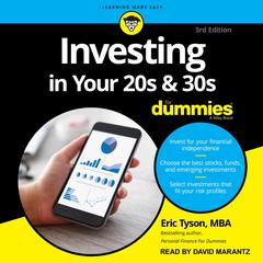 Investing in Your 20s & 30s For Dummies: 3rd Edition Audiobook, by Eric Tyson, MBA