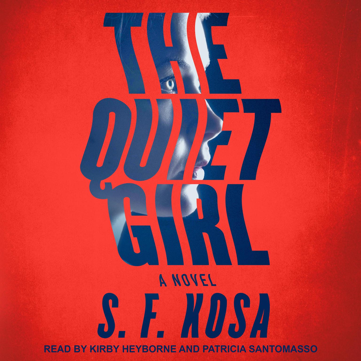 The Quiet Girl: A Psychological Thriller Audiobook, by S.F. Kosa