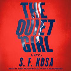 The Quiet Girl: A Psychological Thriller Audiobook, by 
