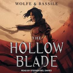 The Hollow Blade: A LitRPG Magic Knight Academy Audiobook, by Wolfe Locke