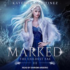 Marked Audiobook, by Katerina Martinez