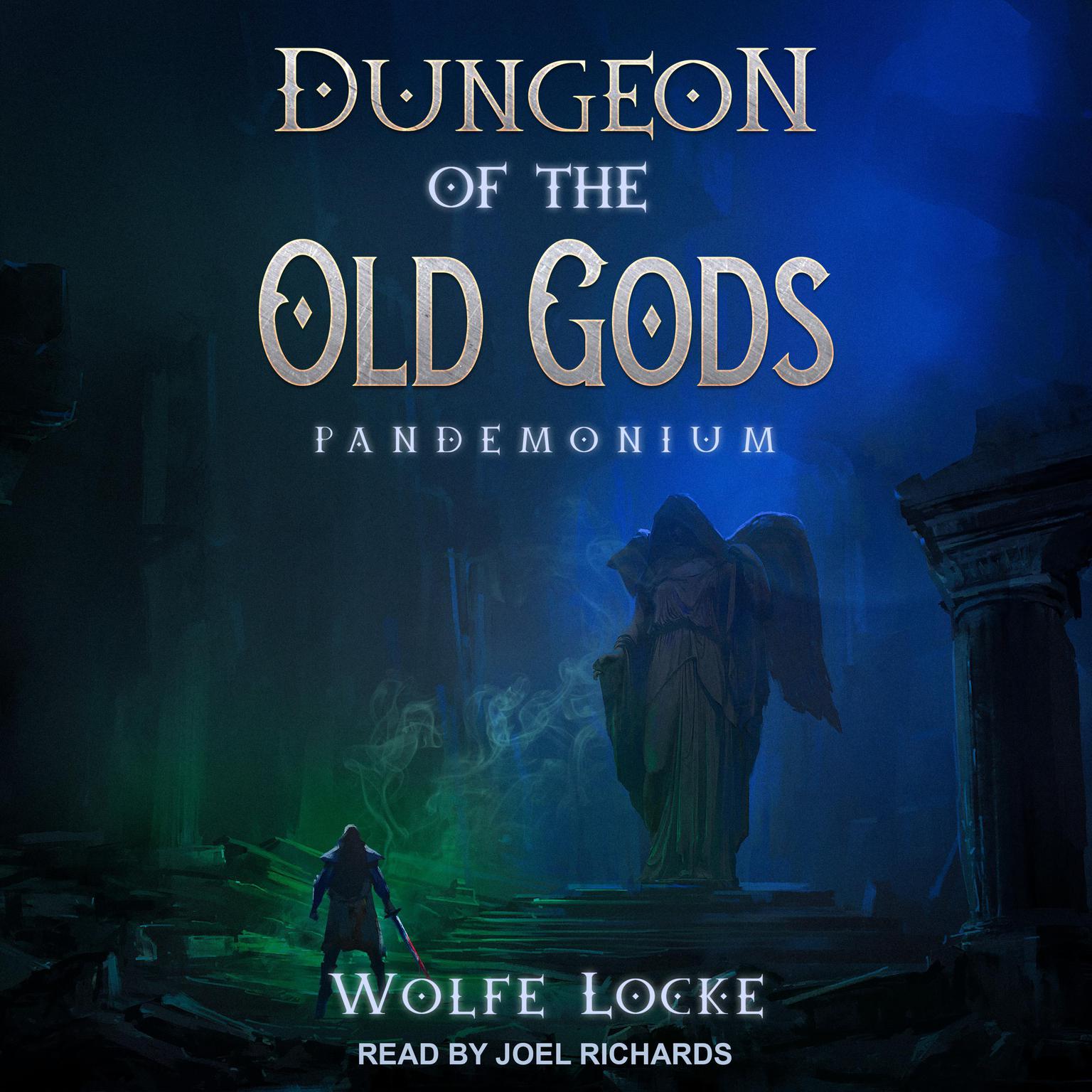 Dungeon of the Old Gods Audiobook, by Wolfe Locke
