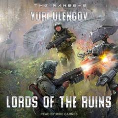 Lords of the Ruins Audiobook, by Yuri Ulengov