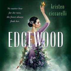 Edgewood: A Novel Audiobook, by Kristen Ciccarelli