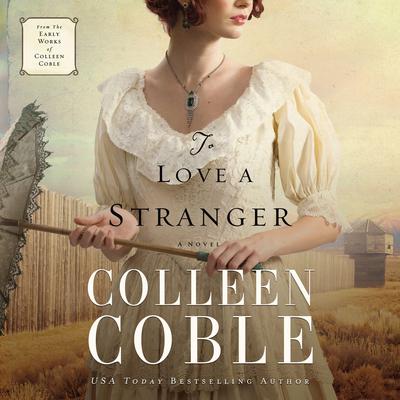 To Love a Stranger Audiobook, by 