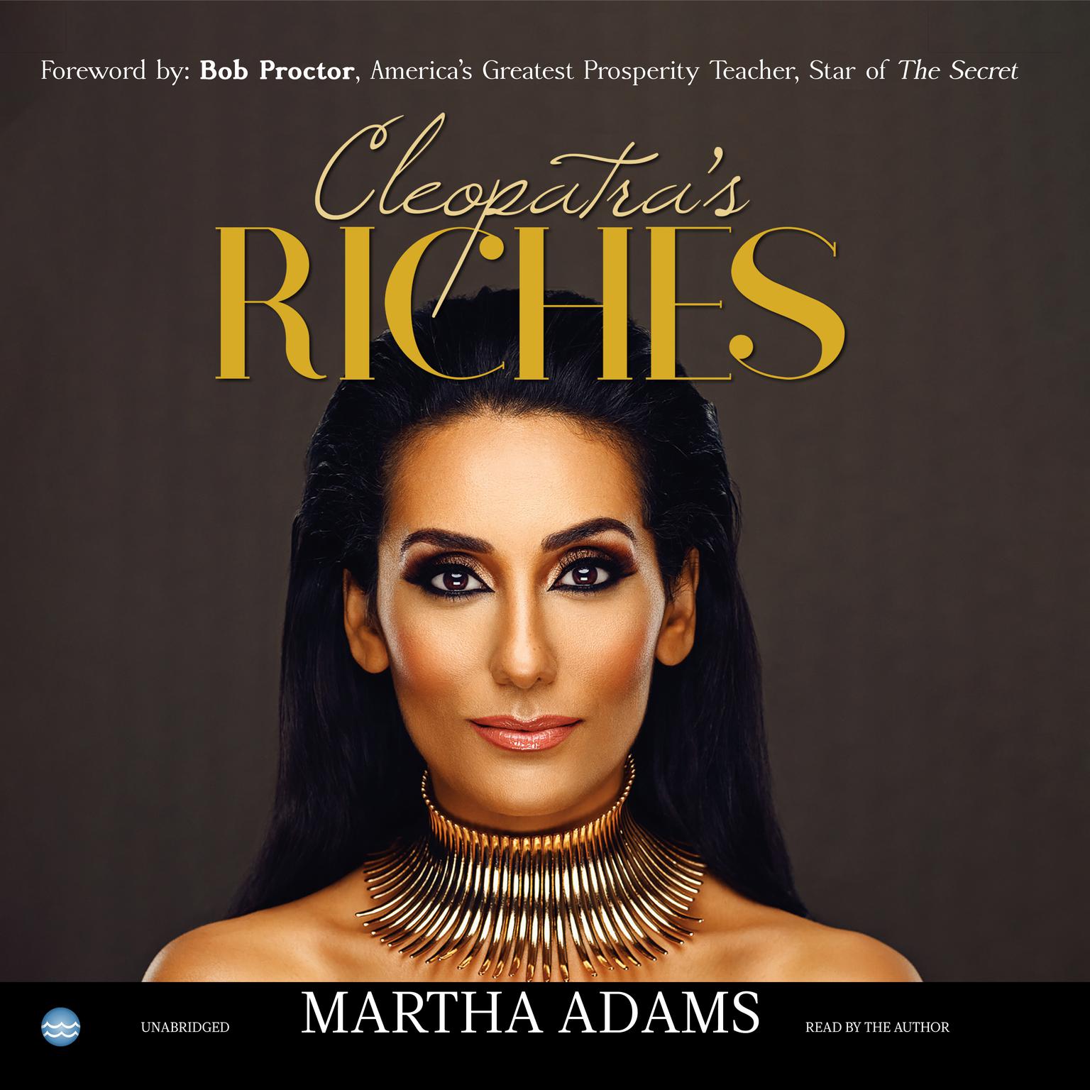 Cleopatra’s Riches: How to Earn, Grow, and Enjoy Your Money to Enrich Your Life Audiobook, by Martha Adams