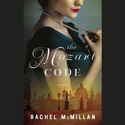 The Mozart Code Audiobook, by Rachel McMillan