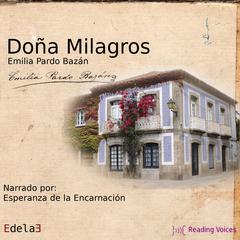Doña Milagros Audiobook, by Emilia Pardo Bazán