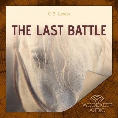 The Last Battle Audiobook, by 